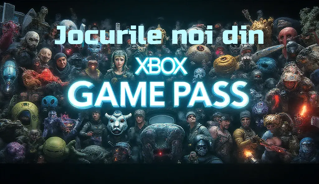 Jocurile din Xbox Game Pass